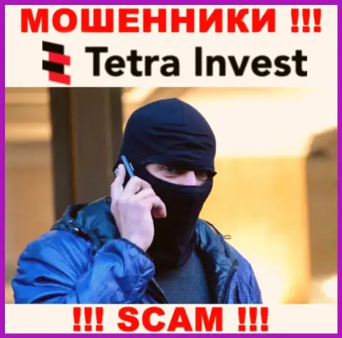 Не верьте ни единому слову представителей Tetra-Invest Co, у них главная задача развести Вас на деньги