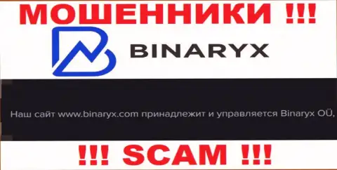 Мошенники Binaryx Com принадлежат юридическому лицу - Binaryx OÜ