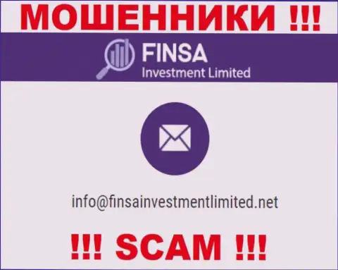 На сайте FinsaInvestmentLimited Com, в контактной информации, приведен электронный адрес указанных мошенников, не надо писать, обманут