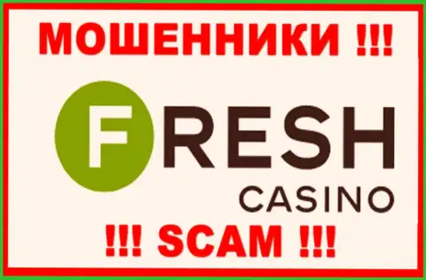 Fresh Casino - это ВОРЮГИ ! Совместно сотрудничать довольно рискованно !!!