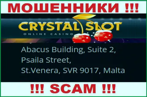 Abacus Building, Suite 2, Psaila Street, St.Venera, SVR 9017, Malta - юридический адрес, где зарегистрирована контора CrystalSlot