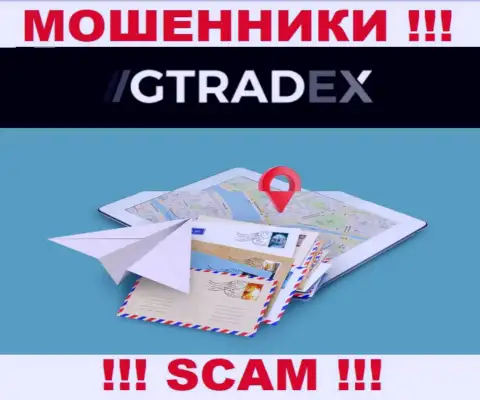 Махинаторы GTradex избегают наказания за собственные незаконные уловки, т.к. не представляют свой адрес