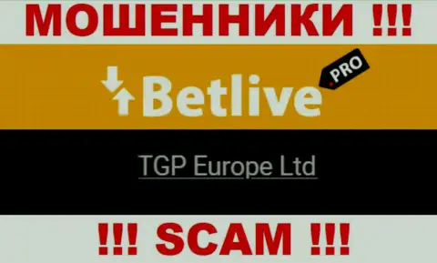 TGP Europe Ltd - это руководство незаконно действующей организации БетЛайв