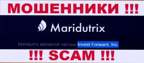 Контора Maridutrix находится под управлением конторы Инвест Форвард, Инк.