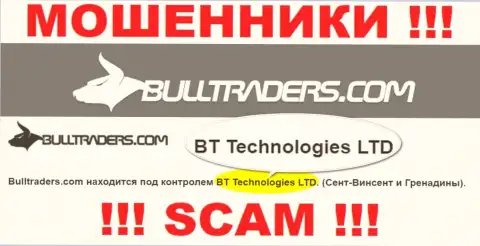 Организация, владеющая мошенниками Bulltraders - это BT Technologies LTD